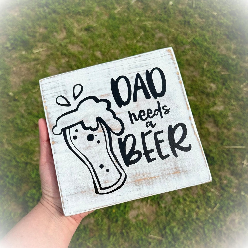 Basket Case Designs Dad Needs a Beer‎ Rustic Wood Block Sign White Distressed
